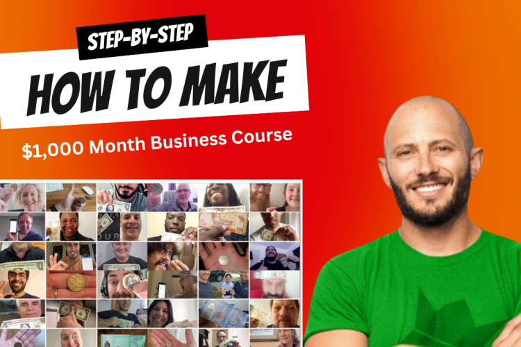 How to Make a $1,000 a Month Business Course